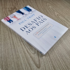 Segunda imagem do produto Desafio aos Pais | Paul Tripp