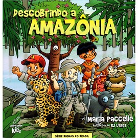 Descobrindo a Amazônia | Maria Paccelle