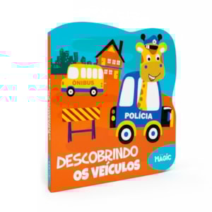 Descobrindo os Veículos | Livros Magic | Cartonado Recortado