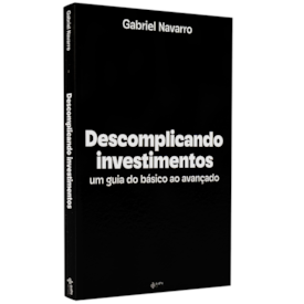 Segunda imagem do produto Descomplicando Investimentos | Gabriel Navarro