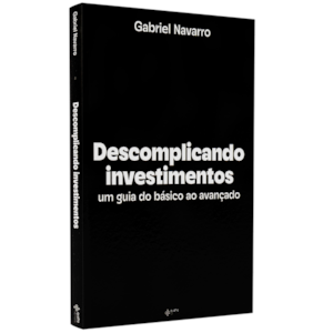 Segunda imagem do produto Descomplicando Investimentos | Gabriel Navarro