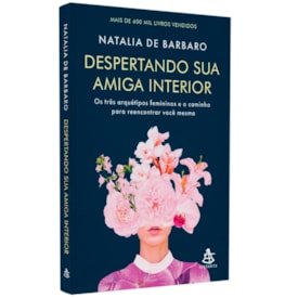 Despertando Sua Amiga Interior | Natalia de Barbaro