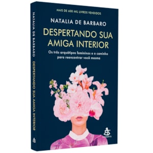 Despertando Sua Amiga Interior | Natalia de Barbaro