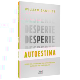 Desperte Autoestima | William Sanches