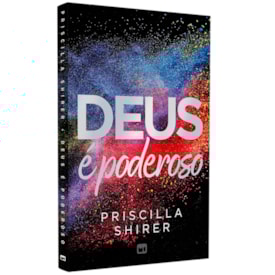 Deus é Poderoso |  Priscilla Shirer