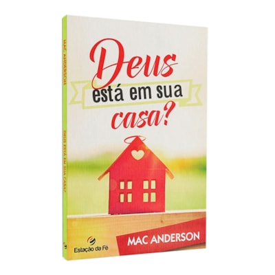 Deus Está Em Sua Casa? | Mac Anderson