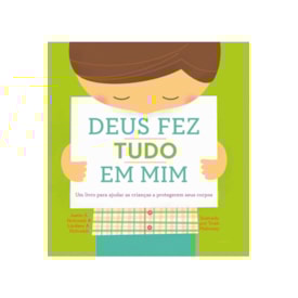 Deus Fez Tudo em Mim | Justin S. Holcombr e Lindsey A. Holcomb