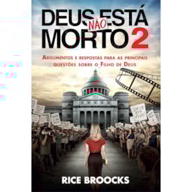 Deus não está morto 2 | Rice Broocks