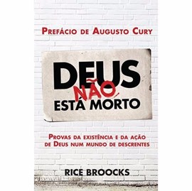 Deus não está morto | Rice Broocks
