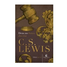 Deus no Banco Dos Réus | C. S. Lewis