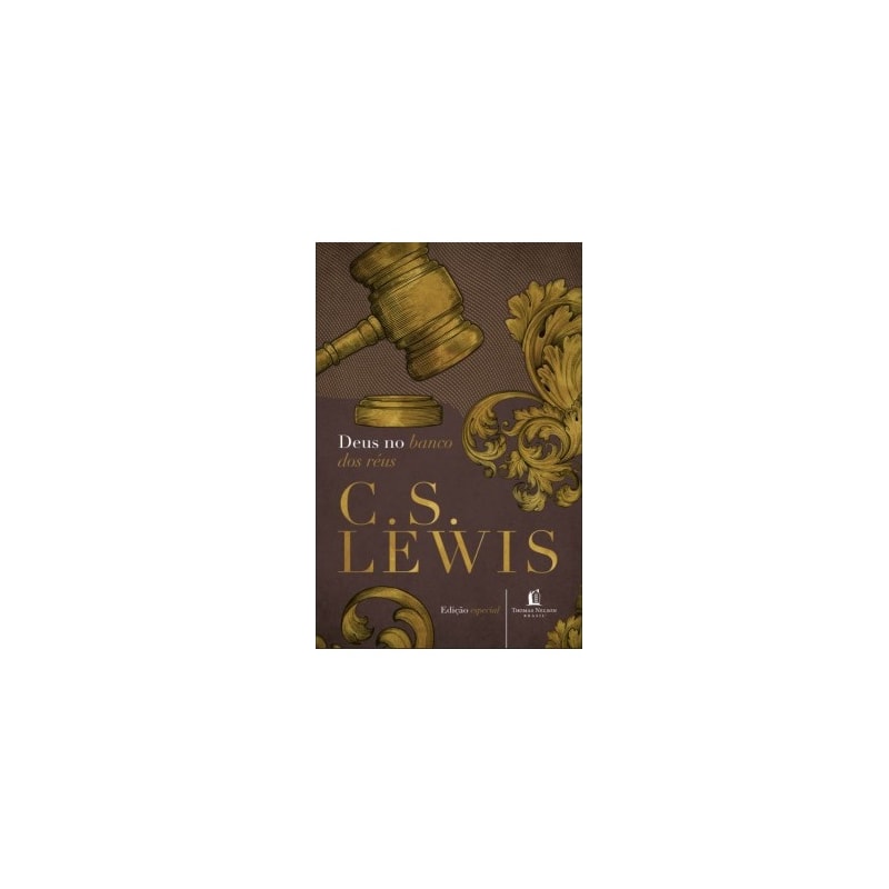 Deus No Banco Dos Reus Deus no Banco Dos Réus | C. S. Lewis - Plenitude Distribuidora