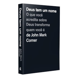 Deus Tem Um Nome | John Mark Comer