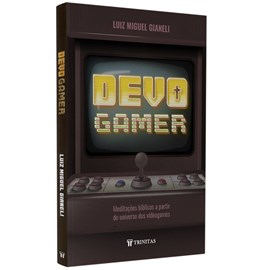 Devo Gamer | Luiz Miguel Gianeli