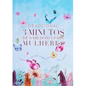 Devocional 3 Minutos de Sabedoria P/ Mulheres | Jardim Secreto