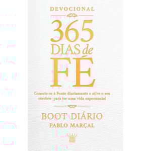 Devocional 365 Dias de Fé | Boot Diário | Pablo Marçal | Capa Dura