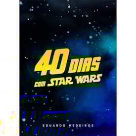 Devocional 40 Dias com Star Wars