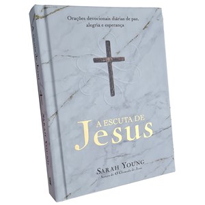 Devocional A Escuta de Jesus | Sarah Young