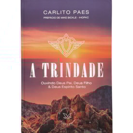 Devocional A Trindade | Carlito Paes