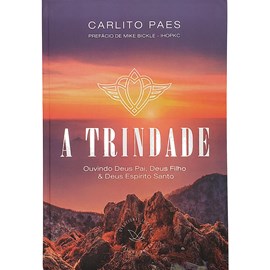 Devocional A Trindade | Carlito Paes