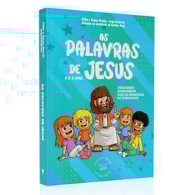 Devocional As Palavras de Jesus | 6 a 8 anos | Felipe Araújo
