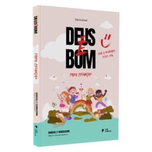 Devocional Deus é Bom Para Crianças