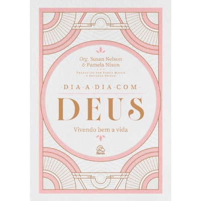 Devocional Dia a Dia Com Deus | Susan Nelson e Pamela Nixon