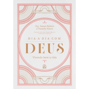 Devocional Dia a Dia Com Deus | Susan Nelsone Pamela Nixon