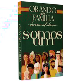 Devocional Diário Orando em Família | Somos Um