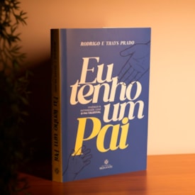 Segunda imagem do produto Devocional Eu Tenho Um Pai | Rodrigo e Thays Prado