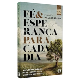 Devocional Fé e Esperança Para Cada Dia 2025 | Flavio Valvassoura
