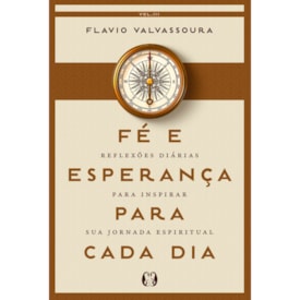 Devocional Fé e Esperança Para Cada Dia 2026 | Flavio Valvassoura