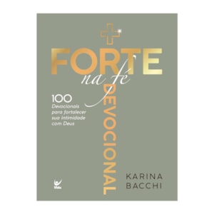 Devocional +  Forte na Fé | Karina Bacchi