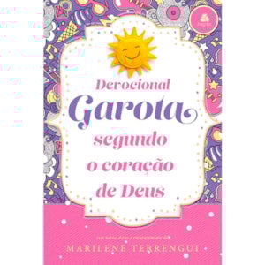 Devocional Garota Segundo o Coração de Deus | Marilene Terrengui