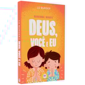 Devocional Infantil | Deus, Você e Eu | Lu Burger