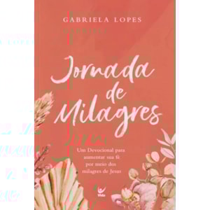 Devocional Jornada de Milagres | Gabriela Lopes