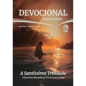 Devocional Leitura Diária | A Santíssima Trindade