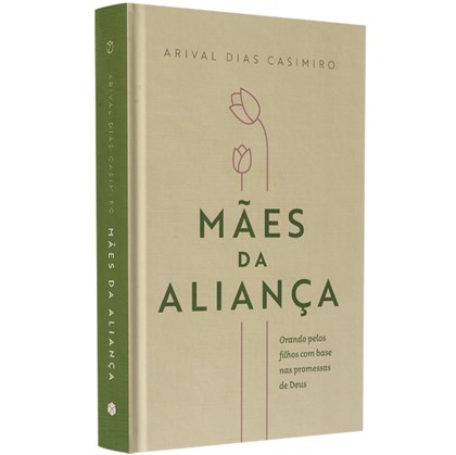 Devocional Mães da Aliança | Arival Dias Casimiro