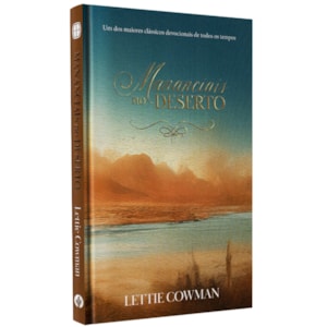 Devocional Mananciais no Deserto | Lettie Cowman | Capa Dura
