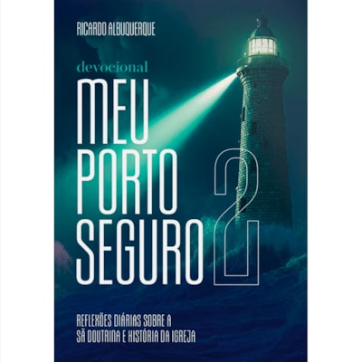 Devocional Meu Porto Seguro 2 | Ricardo Pavanelli Albuquerque