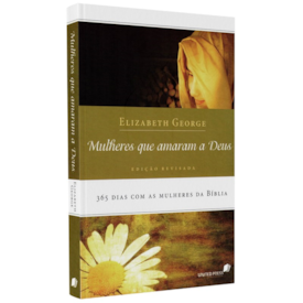 Segunda imagem do produto Devocional Mulheres que Amaram a Deus | Elizabeth George