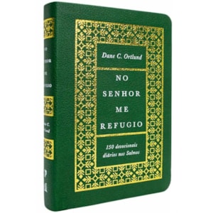 Devocional No Senhor Me Refugio | Dane C. Ortlund