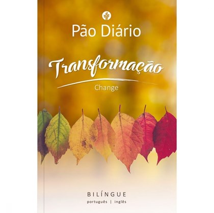 Devocional Pão Diário Transformação | Edição Bilíngue