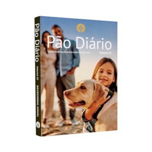 Devocional Pão Diário | Vol. 27 | Família
