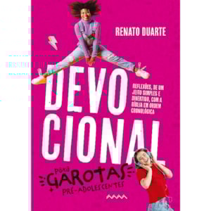 Devocional Para Garotas Pré-Adolescentes | Renato Duarte
