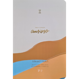 Devocional Para o Coracao Ansioso | Journal Book | Edward T. Welch