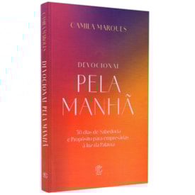 Devocional Pela Manhã | Camila Marques