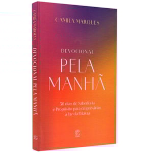 Devocional Pela Manhã | Camila Marques