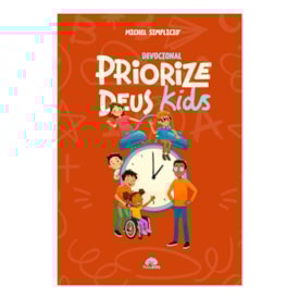 Devocional Priorize Deus Kids | Michel Simplício