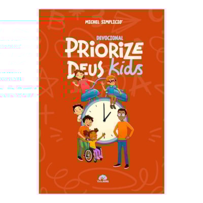 Devocional Priorize Deus Kids | Michel Simplício