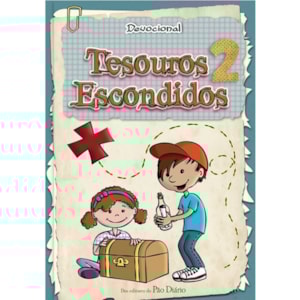 Devocional Tesouros Escondidos 2 | Pão Diário